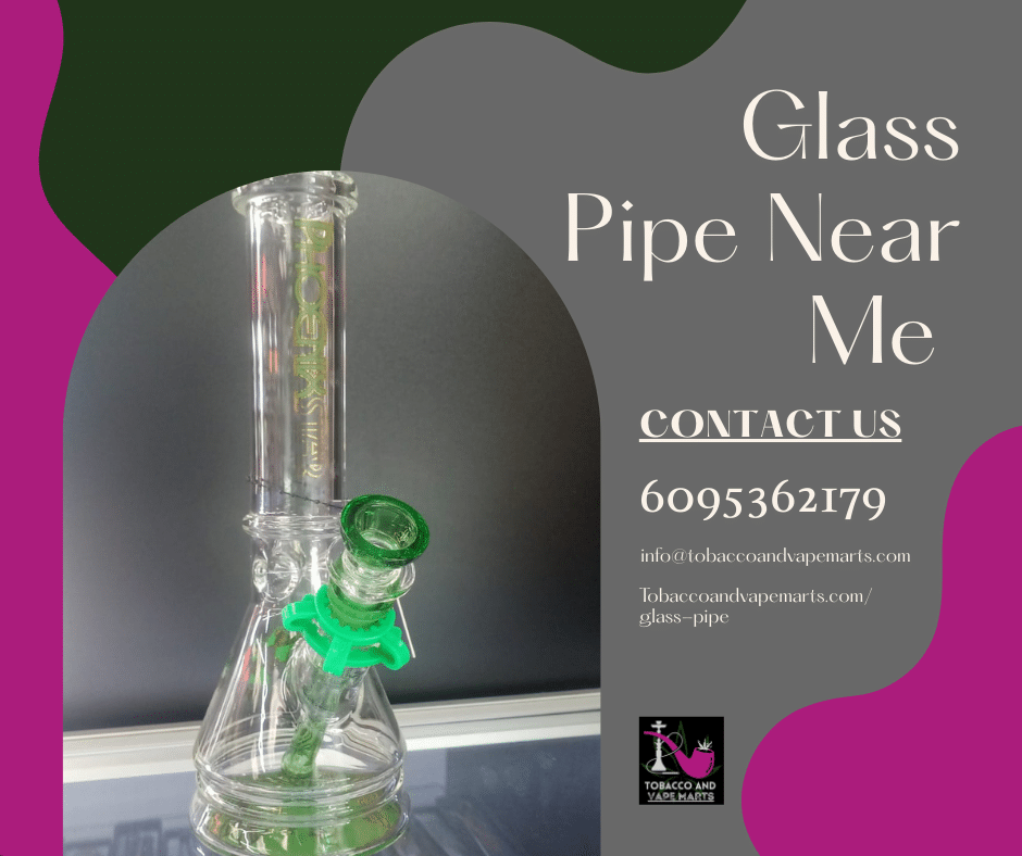 Glass Pipe Near Me